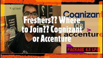 Accenture or Cognizant??  Where should freshers Join?