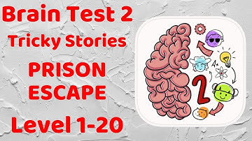 Brain Test 2: Tricky Stories Prison Escape Level 1-20 Walkthrough Solution
