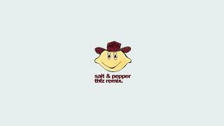 Video thumbnail of "Dope Lemon - Salt & Pepper (THFZ Remix)"