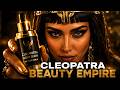 What If Cleopatra Built a Billion-Dollar Beauty Brand in 2024?