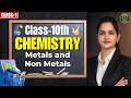 Metals and Non Metals Class 10 | Class 10 Science | In One Shot