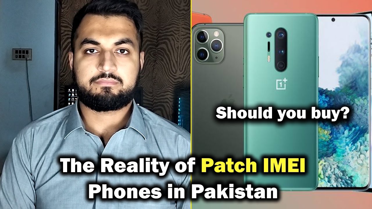 IMEI Patch Phones Reality in Pakistan | VIP PTA Approved | Imported ...