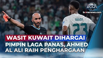 Tampil Tegas! Wasit Ahmed Al Ali Dapat Penghargaan dari KFA Usai Pimpin Laga Timnas | OneNews Bola