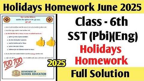 Class 6th SST Holiday Homework Solved June 2025 | PSEB Class 6 SST Holidays Homework Solved 2025