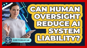 Can Human Oversight Reduce AI System Liability?