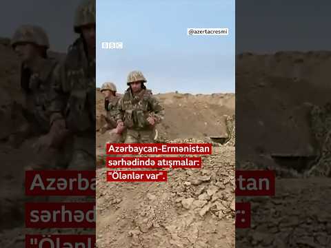 Azərbaycan-Ermənistan sərhədində atışma: \