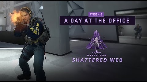 CS:GO - Shattered Web Operation - Week 3 - All in a day