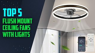 Top 5 : Best flush mount ceiling fans with lights [2024]
