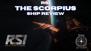 BOUNTY HUNT IN THE SCORPIUS | RSI Scorpius | Star Citizen 2024 | Ship Review