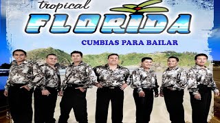 Tropical Florida Grandes Exitos Cumbias Para Bailar Toda La Noche Mix 2023 Lo Mejor De Lo Mejor