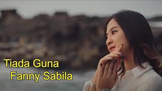 TIADA GUNA - COVER BY FANNY SABILA