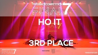 HO IT [3RD PLACE] | 2019 FEEDBACKCOMPETITION 7 FINAL | 피드백컴페티션7
