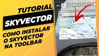 Como ADICIONAR o SKYVECTOR na TOOLBAR do FLIGHT SIMULATOR 2020