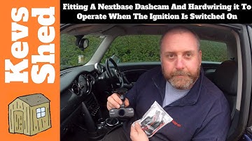 Fitting A Nextbase Dashcam And Hardwiring It To Operate When The Ignition Is Switched On