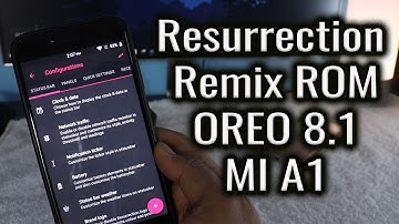 Resurrection Remix OREO 8.1 Features | Best ROM Mi A1 के लिए