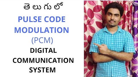 PULSE CODE MODULATION (PCM) in Telugu ll Digital Communication System