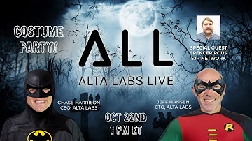 October Alta Labs Live (ALL): Special Guest Spencer Pous, SJP Networks