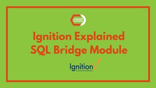 Ignition Explained: SQL Bridge Module - Inductive Automation Ignition