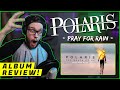 OHRION REACTS: "Pray For Rain" by Polaris - The Death Of Me [ALBUM REVIEW]