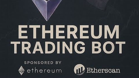Ethereum Trading Bot Tutorial | Build, Test & Deploy in 2025