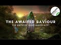 The awaited saviour  the birth of imam ma.i atf