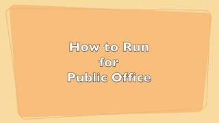How to Run for Public Office