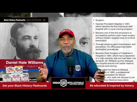 Dr. Daniel Hale Williams: The Black Surgeon | Black History That Makes You Go Hmm