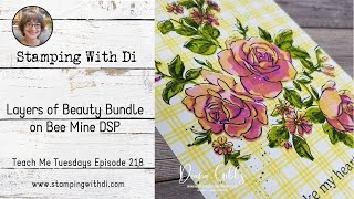 Layers of Beauty Bundle with Bee Mine DSP Teach Me Tuesdays Episode 218