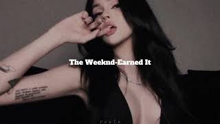 The Weeknd-Earned It (sped up+reverb)