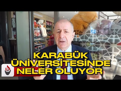 Ümit Özdağ Karabük Üniversitesi ile ilgili değerlendirmelerde bulundu