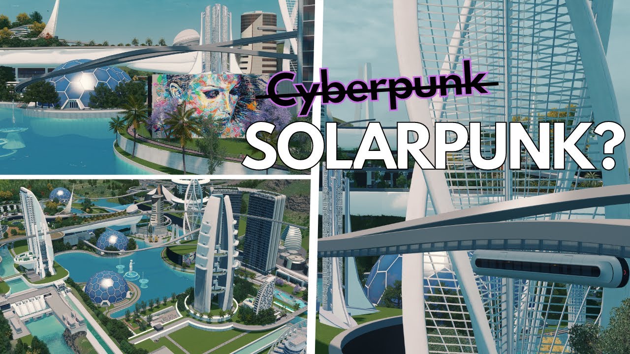 Is Solarpunk all about NATURE? - Centauris  Episode 04 #CitiesSkylines # solarpunk #future 