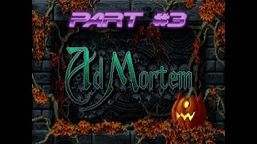 Casual Doom 2: Ad Mortem - Part 3