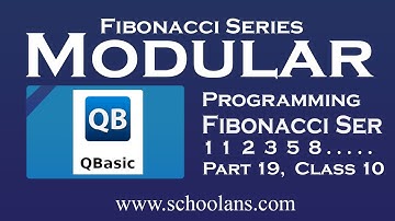 SEE Computer science || Fibonacci || Series in QBASIC | Moduar Programming in Qbasic Part 19