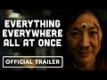 Everything Everywhere All At Once - Official Trailer (2022) Michelle Yeoh, Jamie Lee Curtis