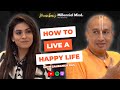 Secrets to living a happy life with gauranga das