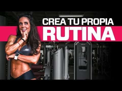 APRENDE A DISEÑAR TU PLAN DE ENTRENAMIENTO Rutina de ejercicios para mujeres: cómo organizar tu plan de entrenamiento