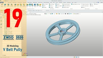 #19 ZW3D 2020 V Belt Pully Modeling Tutorial For Beginner