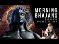 MORNING BHAJANS- Sounds of Isha |  SADHGURU Mp3 Song