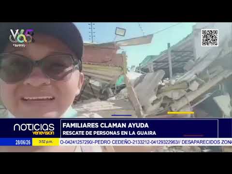 Continúa despliegue por las zonas afectadas tras los terremotos - 28 de junio de 2026