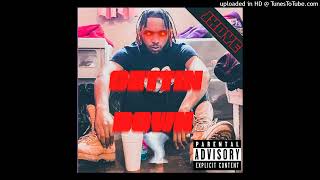 JXDYE - Gettin Down (Prod By. @TylianMTB)