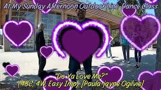 Doin' "Do Ya Love Me?" at My Sunday Afternoon Outdoor Line-Dance Class in Assiniboine Park, Winnipeg