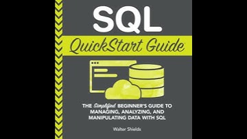 SQL QuickStart Guide: The Simplified Beginner