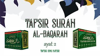 Tafsir Ibnu Katsir - Al Baqarah Ayat 2