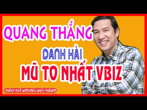 Video Tiểu Sử Nghệ Sĩ QUANG THẮNG - Hành Trình Từ Cậu Bé... - youtube