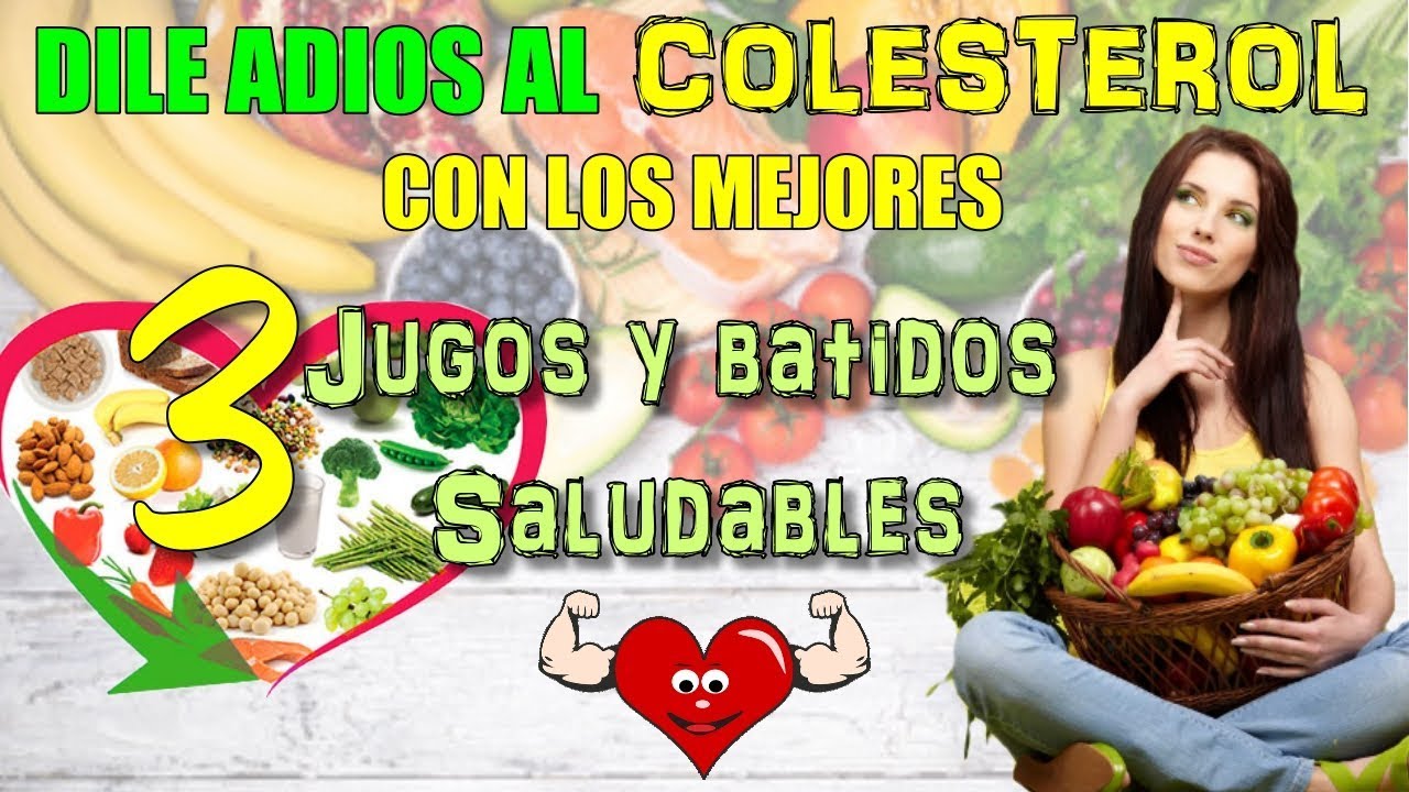 remedios naturales para la artritis Como Bajar el Colesterol Rapido, Batidos y Jugos para Bajar los Trigliceridos