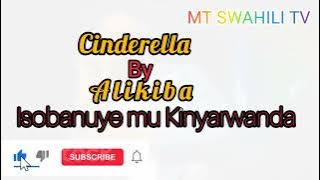 Alikiba_ Cinderella (Isobanuye mu Kinyarwanda)