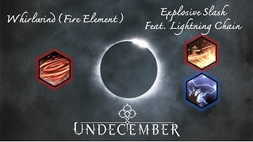 UNDECEMBER - Whirlwind fire & Explosive Slash Feat  Lightning Chain - SS1 - T10+2 Lv.131