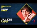 Jackie Chan Biography - Famous Actor