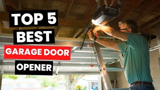 Top 5: BEST Garage Door Opener (2024)