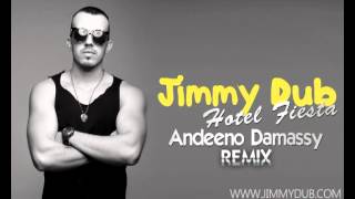 Video voorbeeld van "Jimmy Dub - Hotel Fiesta (Andeeno Damassy Remix )"